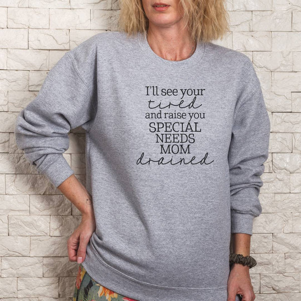 Special Needs Mom Drained Pullover