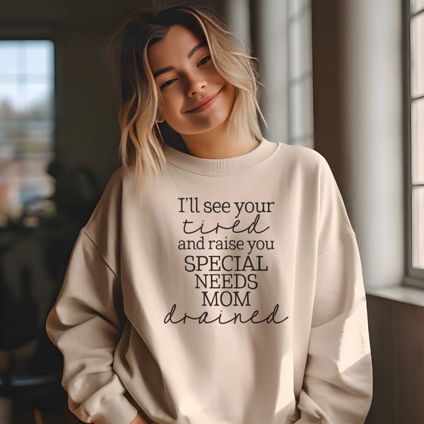 Special Needs Mom Drained Pullover